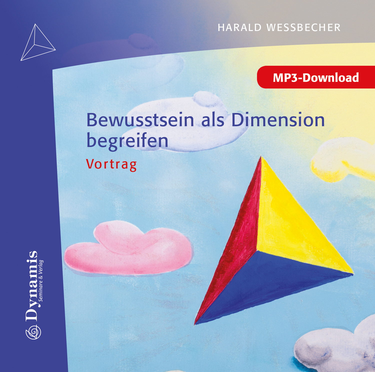 Bewusstsein als Dimension begreifen, MP3 (Download) Bewusstsein als Dimension begreifen, MP3 (Download)